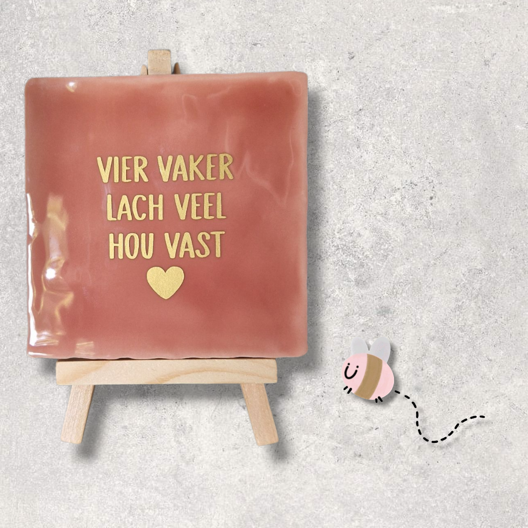 Vier vaker lach veel, tegeltje