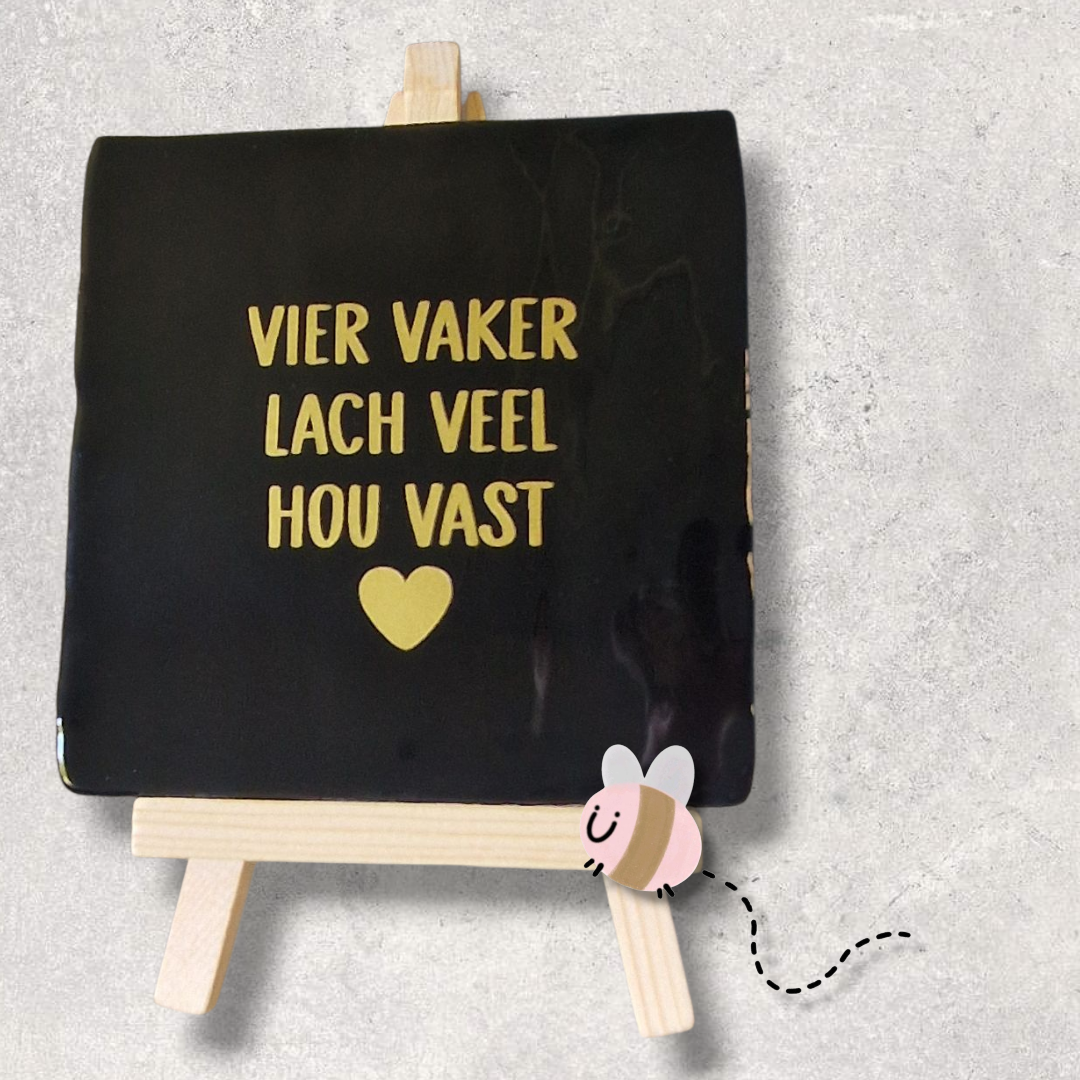 Vier vaker lach veel, tegeltje